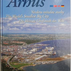Arhus. Verdens mindste storby. The World's Smallest Big City. Die kleinste Grossstadt der Welt