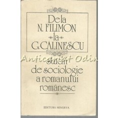 De La N. Filimon La G. Calinescu. Studii De Sociologie A Romanului Romanesc