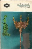 Eugene Fromentin - Dominique, Literatura straina, Editura pentru literatura, Biblioteca pentru Toti, Editie 1968, Coperta cartonata, Carti de colectie