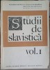 Studii Slavistica Vol. 1, Gh. Bolocan, 1969, Academiei Romane, Carte Slavistica, Limba Romana, 309 pagini