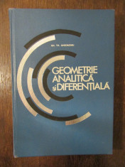 Gh. Gheorghiu - Geometrie analitica si diferentiala foto