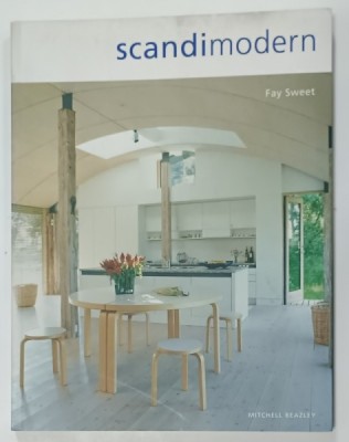 SCANDIMODERN by FAY SWEET , 2008 foto