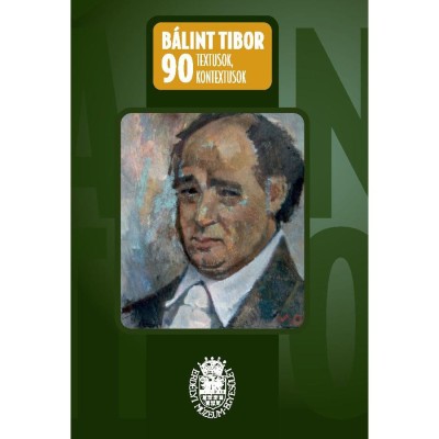 B&amp;aacute;lint Tibor 90 - Textusok, kontextusok - B&amp;aacute;nyai &amp;Eacute;va foto