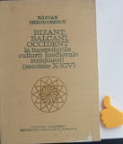 Bizant Balcani Occident la inceputurile culturii medievale Razvan Theodorescu