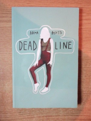 DEADLINE de ADINA ROSETTI foto