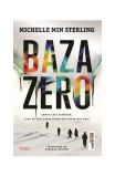 Baza zero Roman, Beletristica, Paperback Brosat, Dystopian
