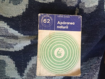 d7 Apararea naturii - Lucian Ghinea foto