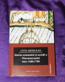 Cumpara ieftin Livia Ardelean &ndash; Istoria economica si sociala a Maramuresului intre 1600-1700 maramures ocupatii traditionale economie rurala