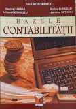 Bazele Contabilitatii - Emil Horomnea, Sedcom Libris, 2005, Editie Paperback, 429 pagini - Carte Economie, Marketing