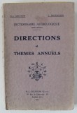 DICTIONNAIRE ASTROLOGIQUE , TOME SECOND : DIRECTIONS ET THEMES ANNUELS par H. - J. GOUCHON et J. REVERCHON , 1937