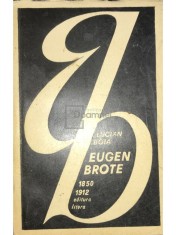 Lucian Boia - Eugen Brote (Editia: 1974) foto