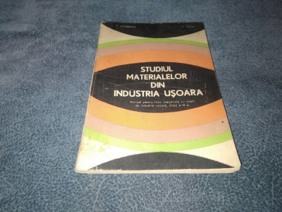 STUDIUL MATERIALELOR DIN INDUSTRIA USOARA MANUAL 1984 foto