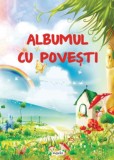 Cumpara ieftin Albumul cu povești, Aquila