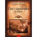 Cinci saptamani in balon - Jules Verne