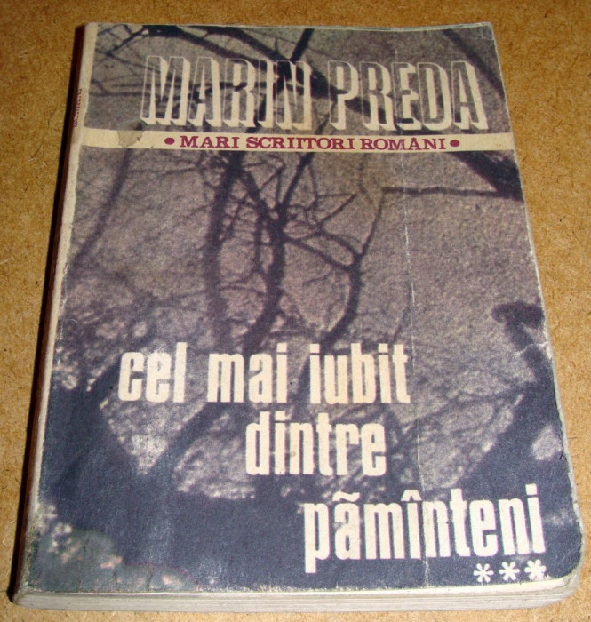 Cel Mai Iubit Dintre Pamanteni III - Marin Preda