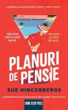 Planuri de pensie - Paperback brosat - Sue Hincenbergs - Crime Scene Press