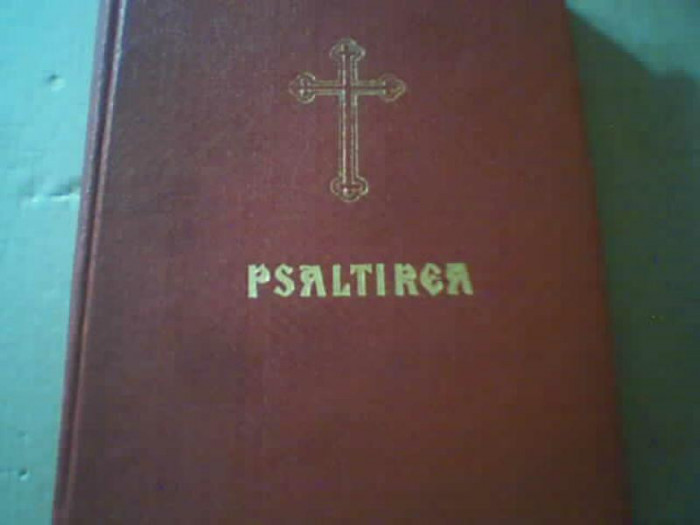 PSALTIREA PROOROCULUI SI IMPARATULUI DAVID ( Justinian, 1971 )