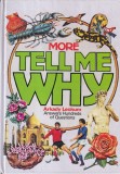 Arkady Leokum - More Tell Me Why: Answers to over 300 Questions Children Ask