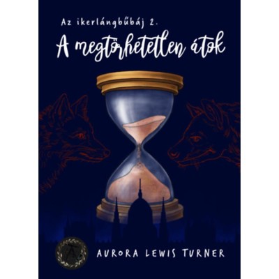 A megt&amp;ouml;rhetetlen &amp;aacute;tok - Aurora Lewis Turner foto