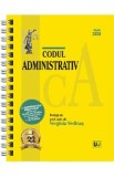 Codul administrativ Martie 2026 Ed.Spiralata - Verginia Vedinas