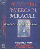 Primejdii, Incercari, Miracole - Moses Rosen