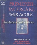 Cumpara ieftin Primejdii, Incercari, Miracole - Moses Rosen, Povestea Vietii Sef Rabin, Ed. Hasefer, Bucuresti 1991, 366 Pagini, Coperta Cartonata