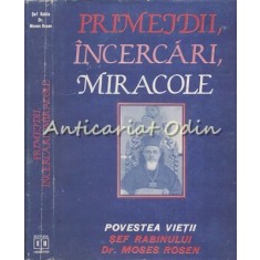 Primejdii, Incercari, Miracole - Moses Rosen