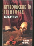Cumpara ieftin INTRODUCERE &Icirc;N FILOZOFIE - PETER K. MCINEREY - SERIA CULTURĂ GENERALĂ