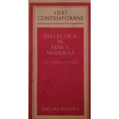 DIALECTICA IN FIZICA MODERNA