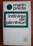 Marin Preda - Intalnirea din pamanturi