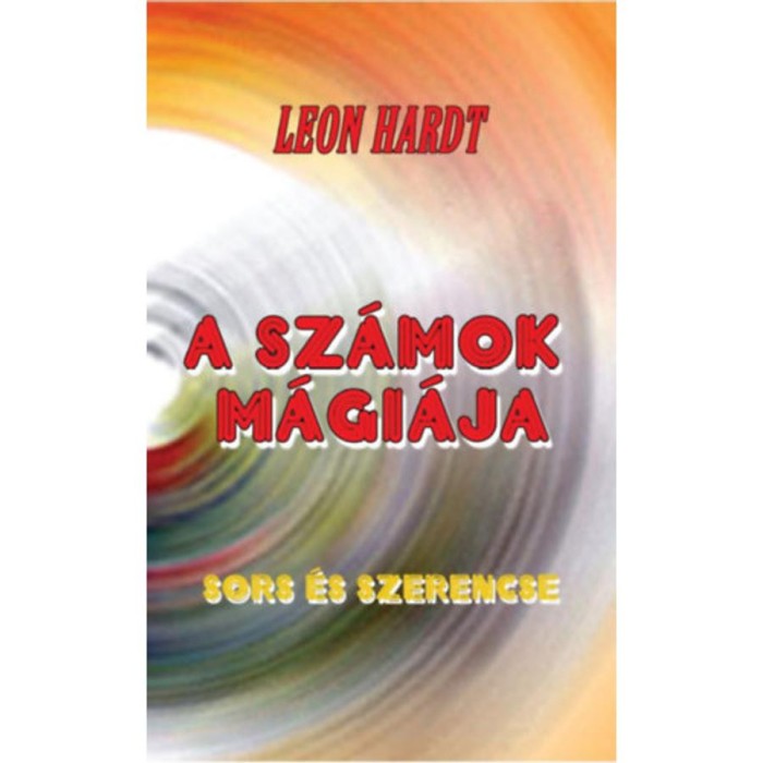 A sz&aacute;mok m&aacute;gi&aacute;ja - Sors &eacute;s szerencse - Leon Hardt