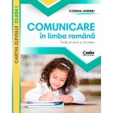 Comunicare In Limba Romana. Caietul Elevului. Clasa I. Invat Sa Scriu si Sa Citesc, Corina Andrei - Editura Corint