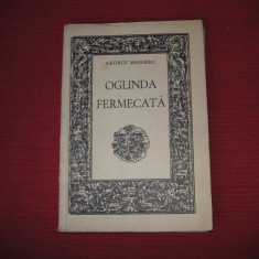 George Magheru - Oglinda fermecata - editie princeps ( dedicatie , autograf )