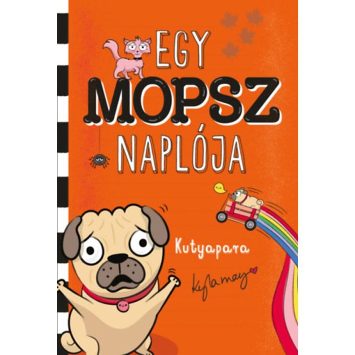 Egy mopsz napl&oacute;ja - Kutyapara - Kyla May
