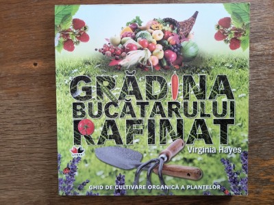 Gradina bucatarului rafinat - Virginia Hayes/ R2P4F foto