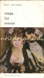 Viata Lui Renoir - Henri Perruchot