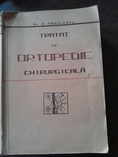 Tratat de ortopedie chirurgicala - Al. D Radulescu