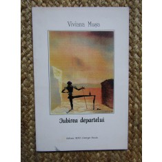VIVIANA MUSA - IUBIREA DEPARTELUI