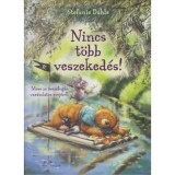 Nincs t&ouml;bb veszeked&eacute;s! - Stefanie Dahle