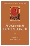 Armaghedonul și nimicirea antihristului - Paperback brosat - Sophia