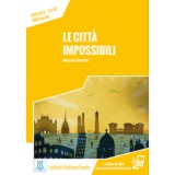 Le citt&agrave; impossibili. Libro + online MP3 audio - Maurizio Sandrini