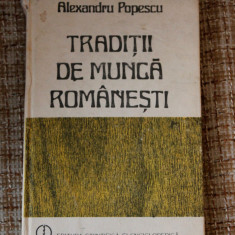 Alexandru Popescu Traditii de munca romanesti in obiceiuri folclor arta populara