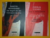 Martin Heidegger - Conceptul de timp * Catalin Cioaba - Timp si temporalitate