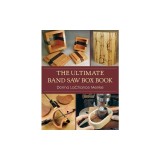 The Ultimate Band Saw Box Book