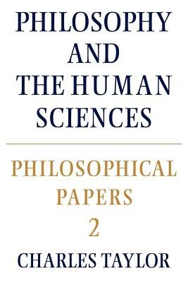 Philosophical Papers: Volume 2, Philosophy and the Human Sciences foto