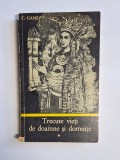 Trecute vieți de doamne și domnițe, Vol. I &ndash; Aut. C. Gane, Ed. Junimea, 1971