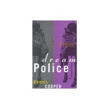 The Dream Police: Selected Poems, 1969-1993