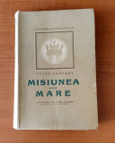 Peter Cheyney - Misiunea cea mare (Ed. Cultura Națională - 1946)