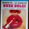 BUZE DULCI: DUDUIA M... SE INTOARCE! [COLECTIA PASIUNEA NR. 2, ED. PHOENIX 1994]
