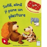 Sufla, alina si pune un plasture - cu 5 plasturi de jucarie - Bernd Penners